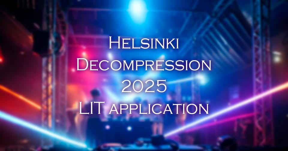 Helsinki Decompression 2025 Low Income Ticket application form is open - also see how to support!